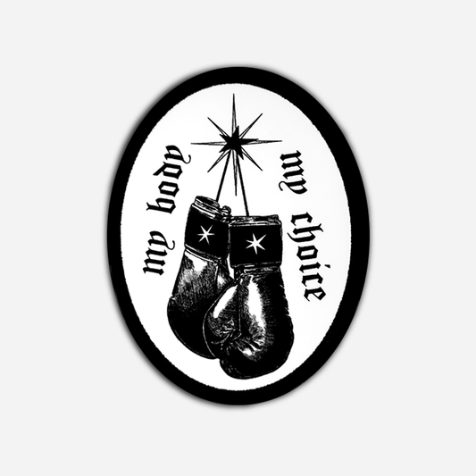 MY BODY MY CHOICE Sticker